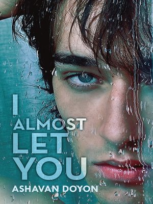 cover image of I Almost Let You